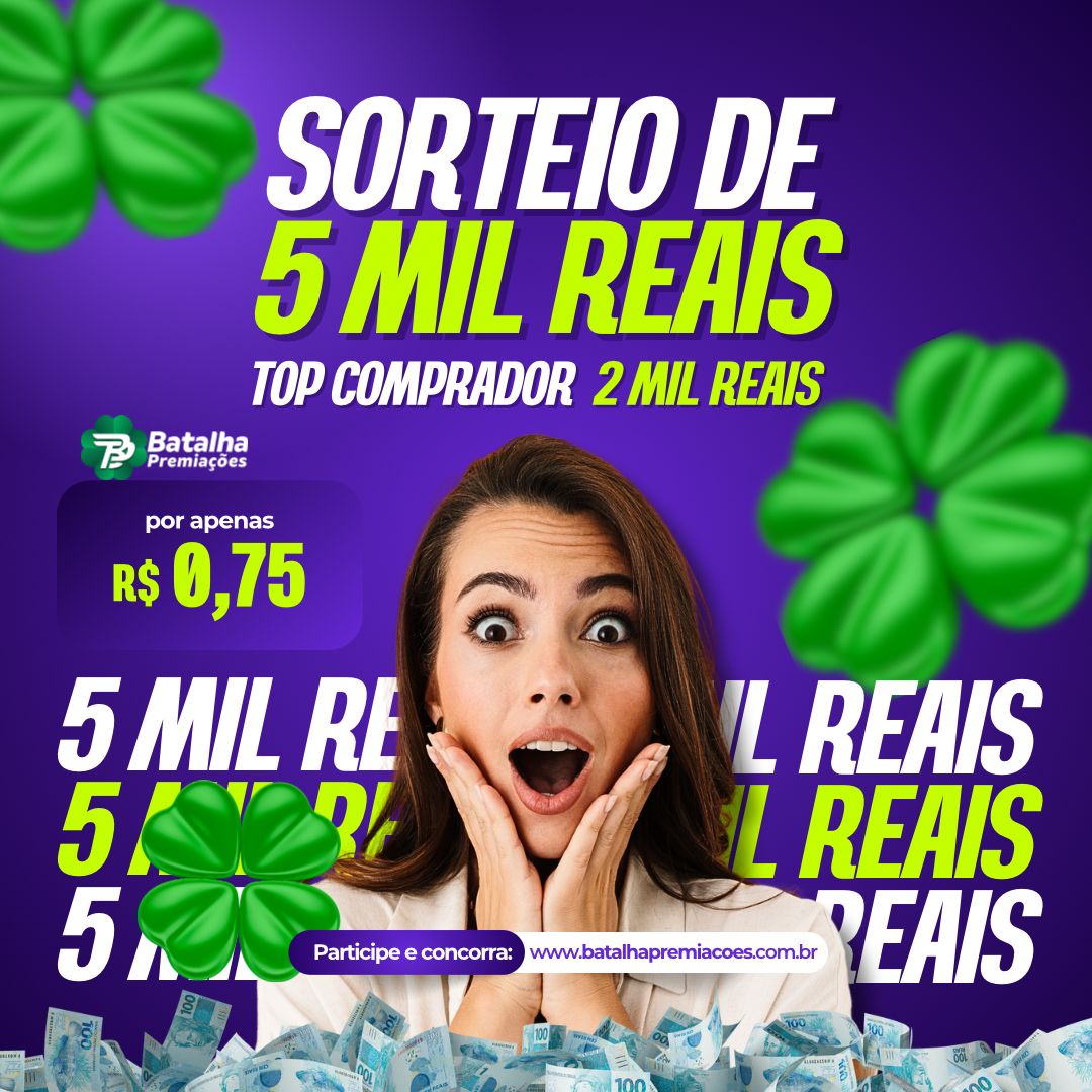 SORTEIO DE 5MIL REAIS E 2MIL REAIS PARA MAIOR COMPRADOR